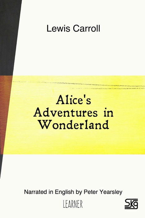 Alice's Adventures in Wonderland (With Audio)