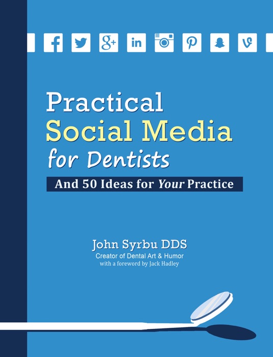 Practical Social Media for dentists