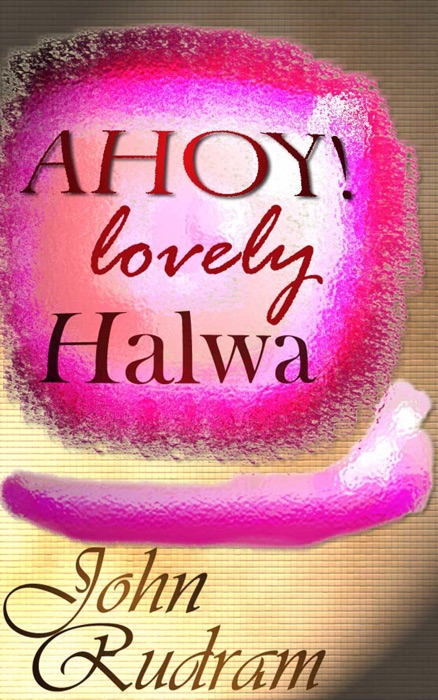 AHOY! Lovely Halwa