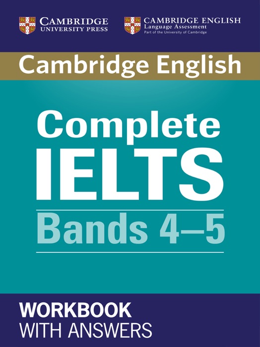 Complete IELTS Workbook Bands 4–5