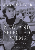 New and Selected Poems, Volume One - Mary Oliver