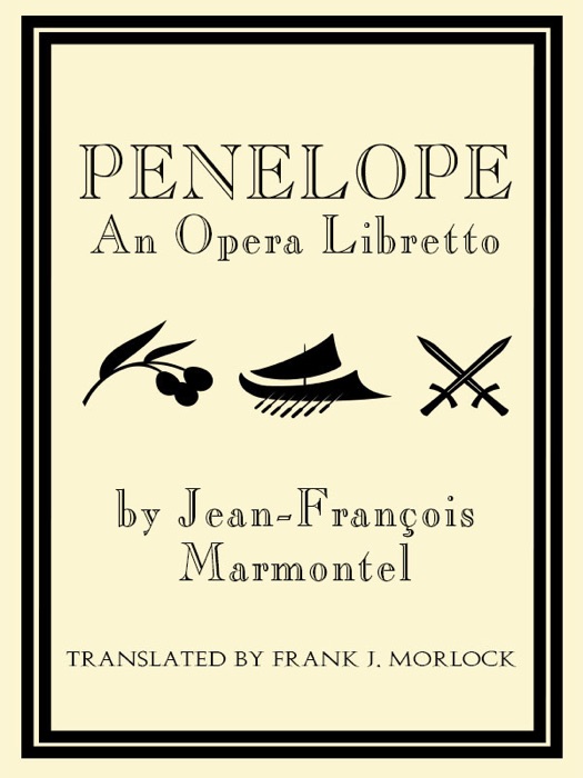 Penelope: An Opera Libretto