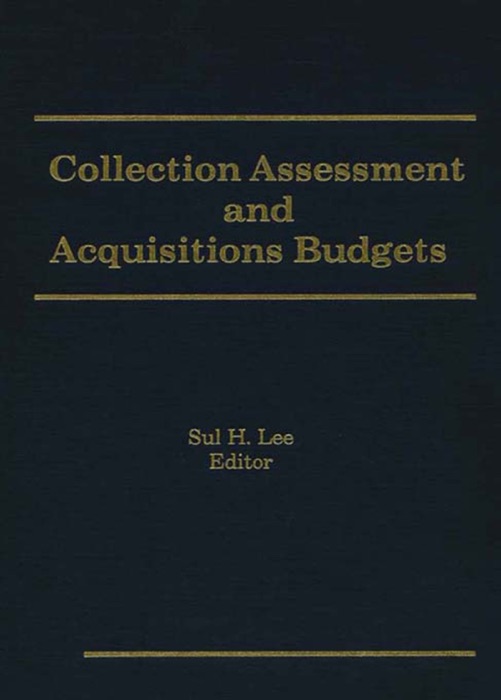 Collection Assessment and Acquisitions Budgets