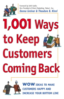 Donna Greiner & Theodore B. Kinni - 1,001 Ways to Keep Customers Coming Back artwork