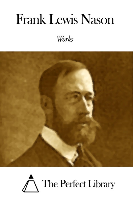 Works of Frank Lewis Nason