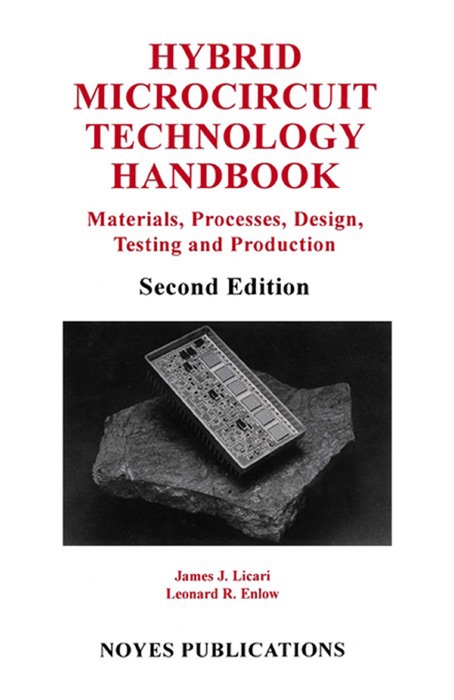 Hybrid Microcircuit Technology Handbook (Enhanced Edition)