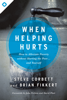 Steve Corbett, Brian Fikkert, John Perkins & David Platt - When Helping Hurts artwork