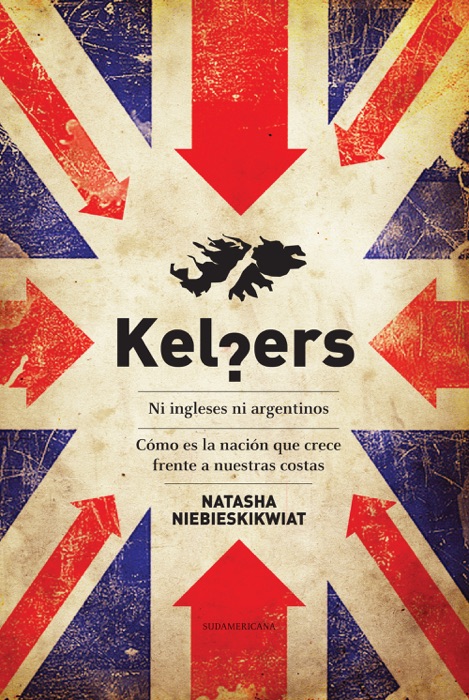 Kelpers. Ni ingleses ni argentinos