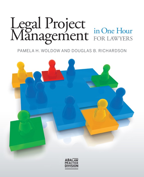 Legal Project Management in One Hour for Lawyers