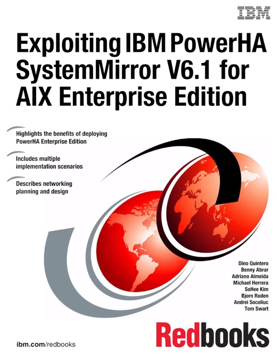 Exploiting IBM PowerHA SystemMirror V6.1 for AIX Enterprise Edition