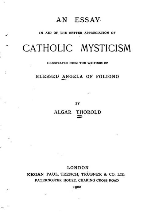 An Essay in Aid of the Better Appreciation of Catholic Mysticism