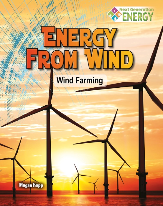 Energy from Wind: Wind Farming