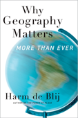 Why Geography Matters - Harm de Blij