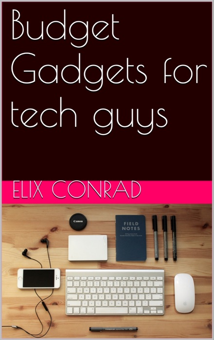 Budget Gadgets for Tech Guys