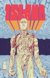 Island #7 - Kim Kirsch, Johnnie Christmas, Tamra Bonvillain, Ariana Maher, Robin Bougie, Matt Sheean, Malachi Ward, Simon Roy & Brandon Graham by  Kim Kirsch, Johnnie Christmas, Tamra Bonvillain, Ariana Maher, Robin Bougie, Matt Sheean, Malachi Ward, Simon Roy & Brandon Graham PDF Download