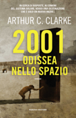 2001: Odissea nello spazio - Arthur C. Clarke