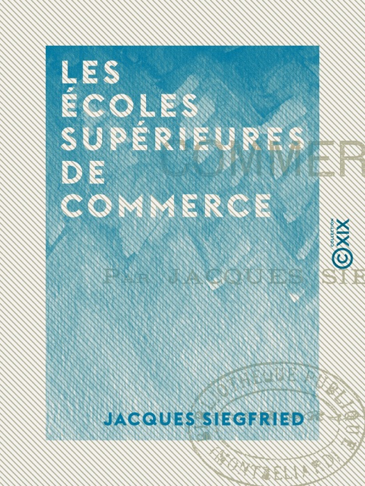 Les Écoles supérieures de commerce