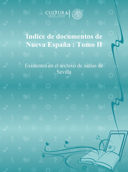 Indice de documentos de Nueva España : Tomo II