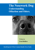 The Nosework Dog - Fred Helfers