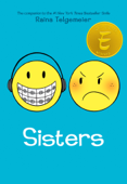 Sisters: A Graphic Novel - Raina Telgemeier