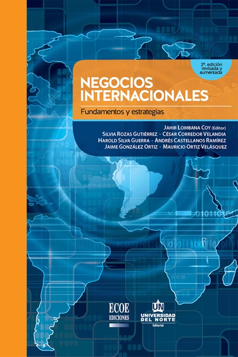 Negocios internacionales. Fundamentos y estrategias