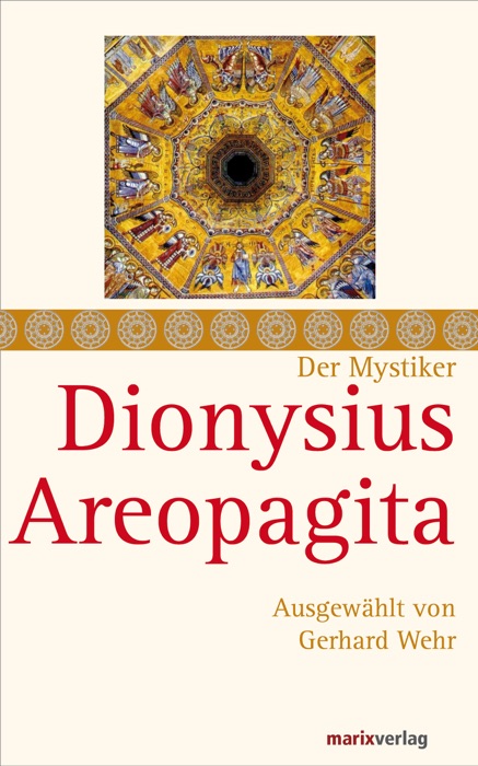 Der Mystiker Dionysius Areopagita