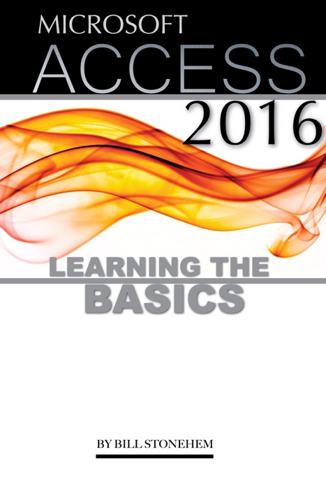 Microsoft Access 2016: Learning the Basics