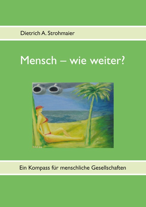 Mensch – wie weiter?