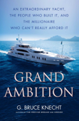 Grand Ambition - G. Bruce Knecht