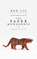 Ken Liu - The Paper Menagerie artwork