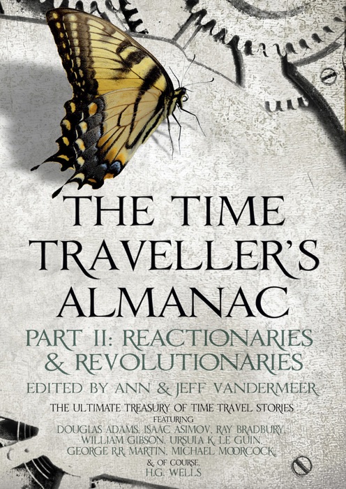 The Time Traveller's Almanac Part II - Reactionaries