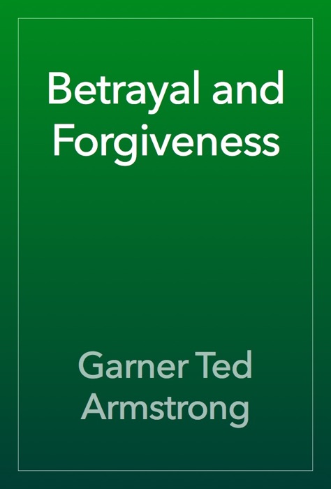 Betrayal and Forgiveness