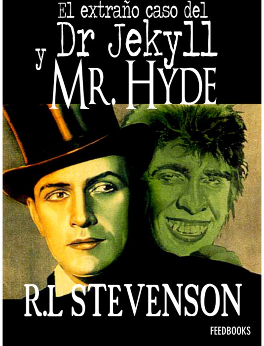 El extraño caso del Dr. Jekyll y Mr. Hyde