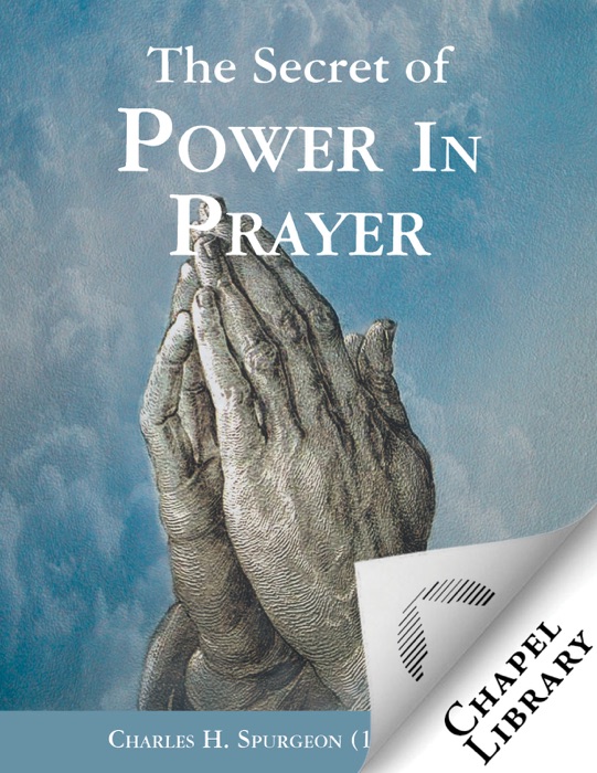 The Secret of Power in Prayer
