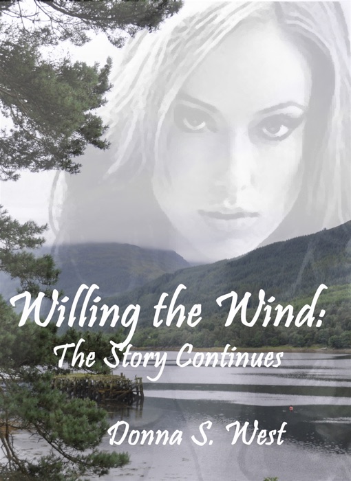 Willing The Wind: The Story Continues