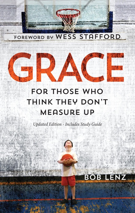 Grace: For Those Who Think They Don't Measure Up