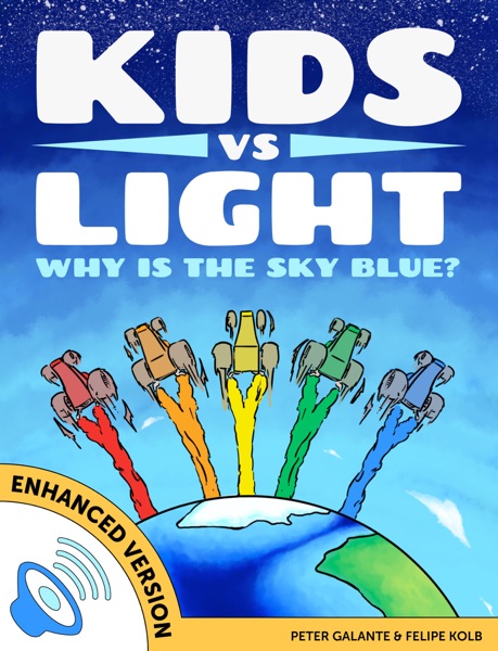 Kids vs Light: Why is the Sky Blue? (Enhanced Version)