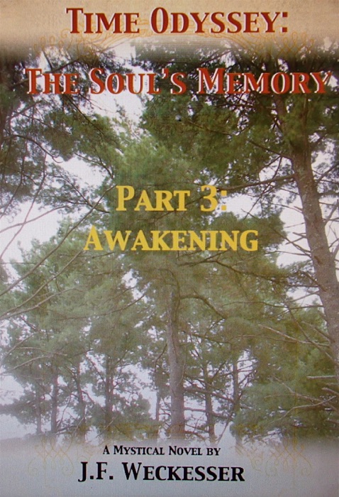 Time Odyssey: The Soul's Memory; Part III: Awakening