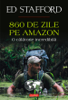 860 de zile pe Amazon. O călătorie incredibilă - Stafford Ed