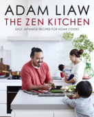 The Zen Kitchen - Adam Liaw