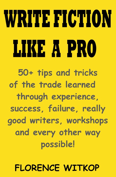 Write Fiction Like A Pro