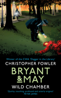 Christopher Fowler - Bryant & May - Wild Chamber artwork