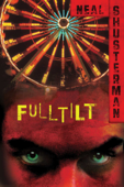 Full Tilt - Neal Shusterman
