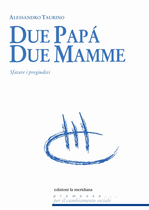 Due papà, due mamme. Sfatare i pregiudizi