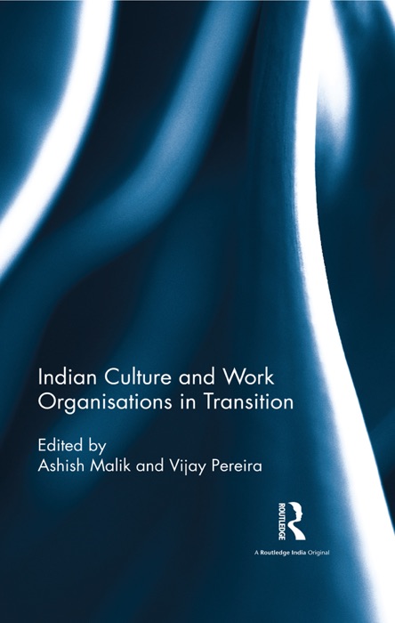 Indian Culture and Work Organisations in Transition