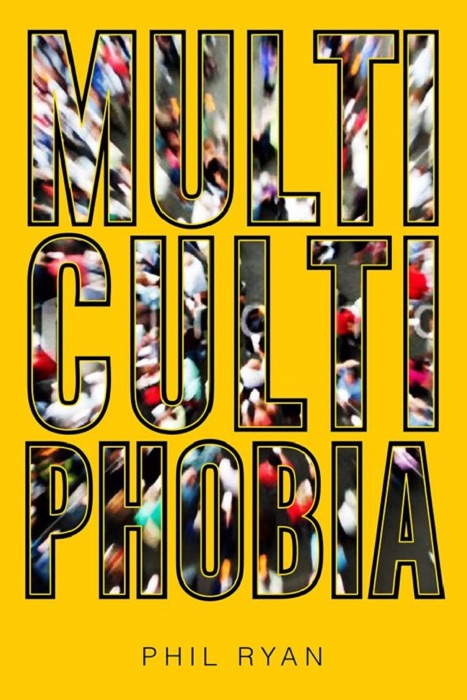 Multicultiphobia