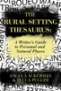 Becca Puglisi & Angela Ackerman - The Rural Setting Thesaurus: A Writer's Guide to Personal and Natural Places artwork