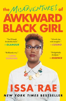 Capa do livro The Misadventures of Awkward Black Girl de Issa Rae