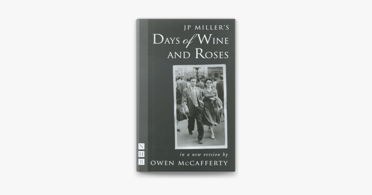 Days Of Wine And Roses Nhb Modern Plays On Apple Books