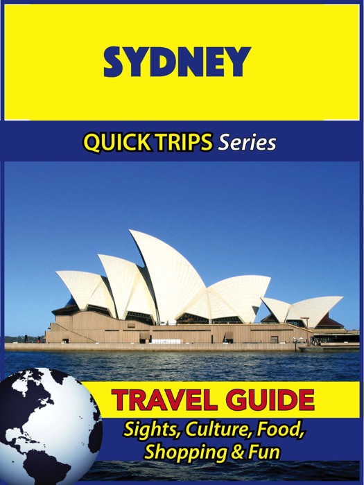 Sydney Travel Guide (Quick Trips Series)